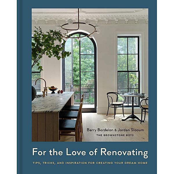 For the Love of Renovating, Barry Bordelon, Jordan Slocum