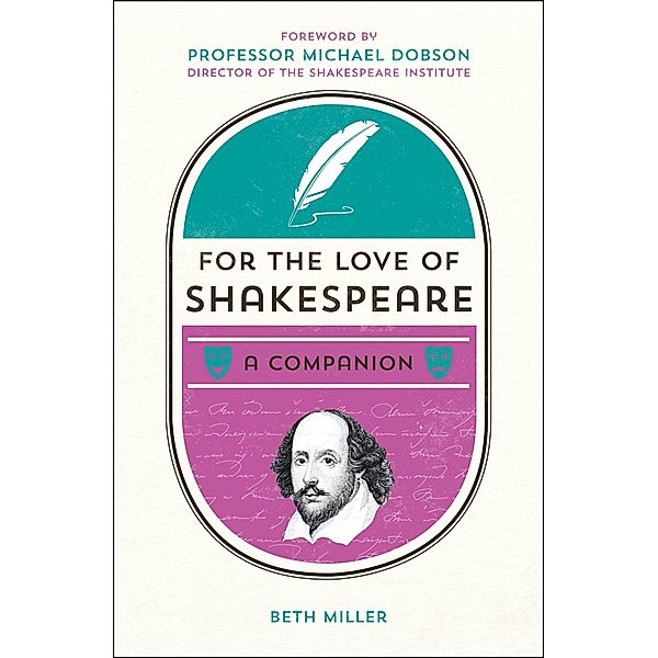 For the Love of Shakespeare, Beth Miller