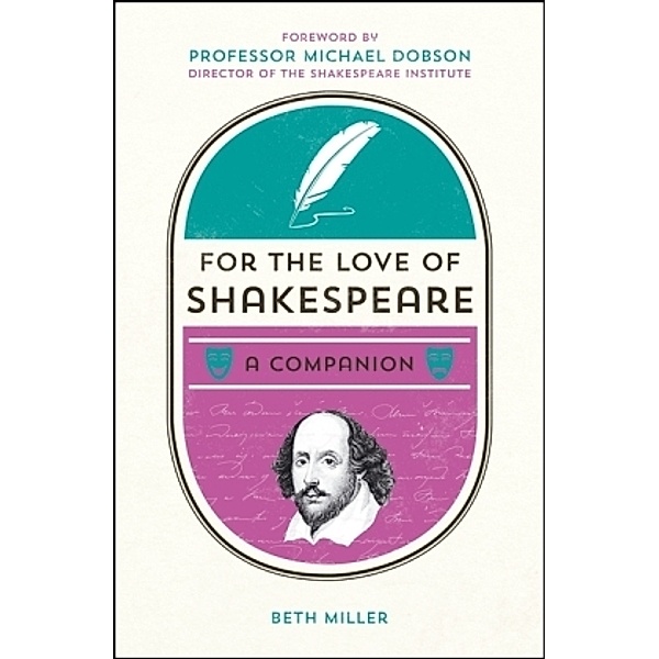 For the Love of Shakespeare, Beth Miller