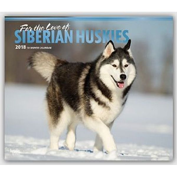 For the love of Siberian Huskies 2018, BrownTrout Publisher