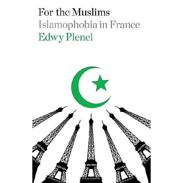 For the Muslims, Edwy Plenel
