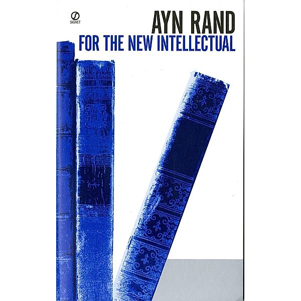 For the New Intellectual, Ayn Rand