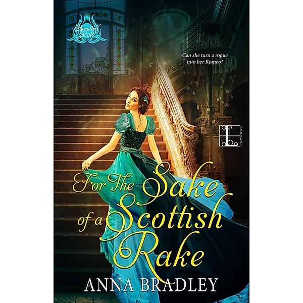 For the Sake of a Scottish Rake / Besotted Scots Bd.3, Anna Bradley