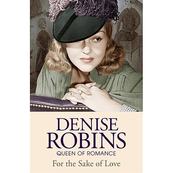 For The Sake Of Love, Denise Robins