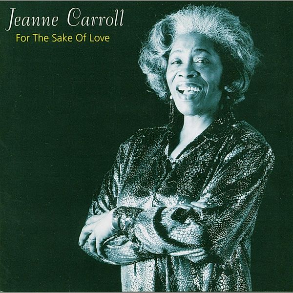 For The Sake Of Love, Jeanne Carroll