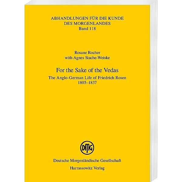 For the Sake of the Vedas / Abhandlungen für die Kunde des Morgenlandes Bd.118, Rosane Rocher, Agnes Stache-Weiske