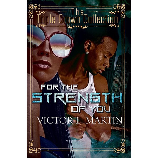 For the Strength of You, Victor L. Martin