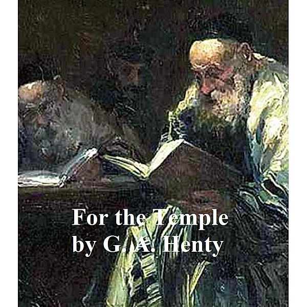 For the Temple, G. A. Henty