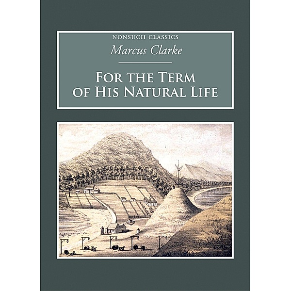 For the Term of His Natural Life, Marcus Clarke