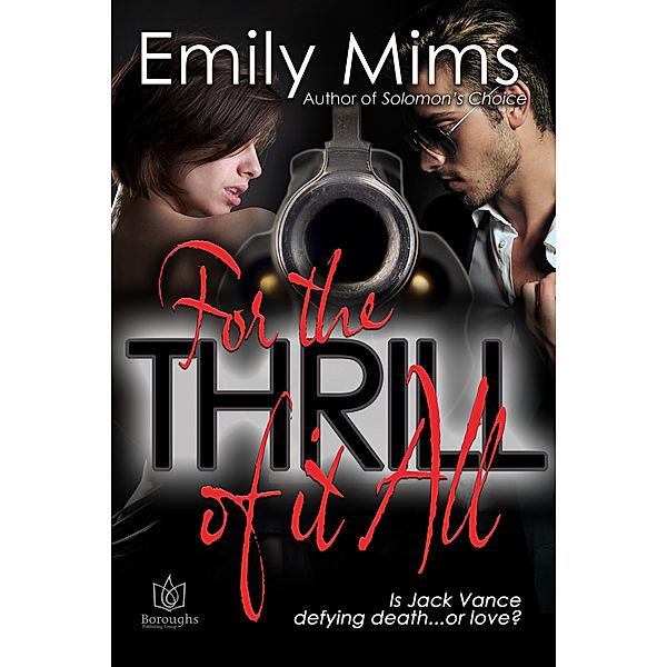 For the Thrill of it All, Emily Mims