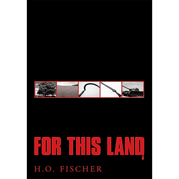 For This Land, H.O. Fischer