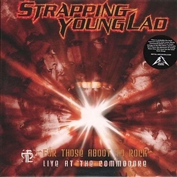 FOR THOSE ABOUT TO ROCK - LIVE AT THE COMMODORE, Strapping Young Lad