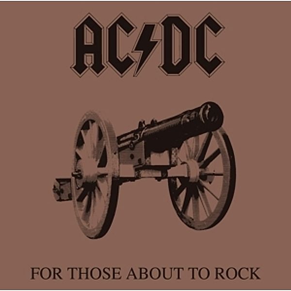 For Those About To Rock We Salute You, AC/DC