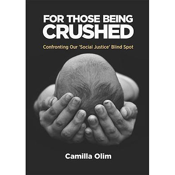 For those being crushed, Camilla Olim