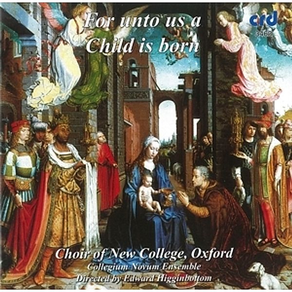 For Unto Us A Child Is Born, Choir Of New College Oxford, Edward Higginbottom