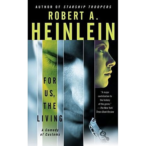 For Us, the Living, Robert A. Heinlein