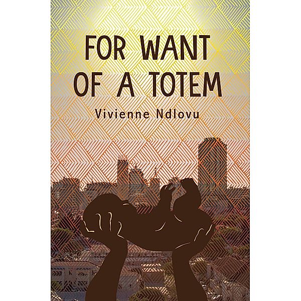 For Want of a Totem, Vivienne Ndlovu