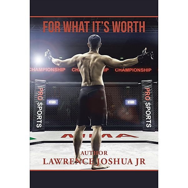 For What It's Worth, Lawrence Joshua Jr