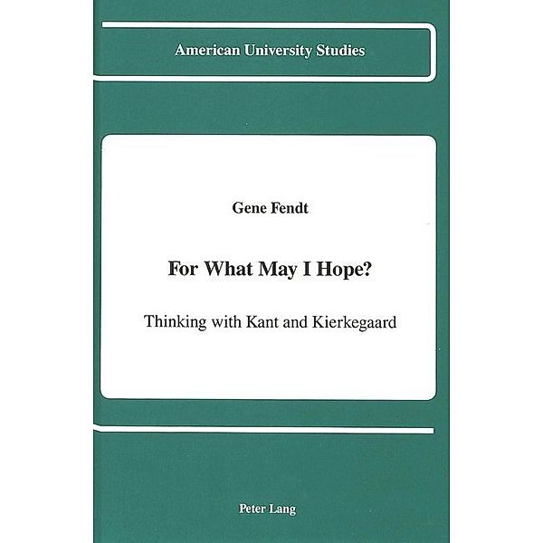 For What May I Hope?, Gene Fendt