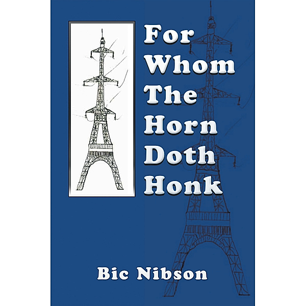 For Whom the Horn Doth Honk, Bic Nibson