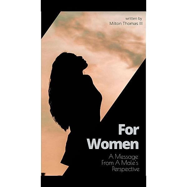 For Women, Milton Thomas