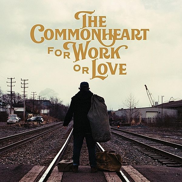 For Work Or Love (Vinyl), Commonheart