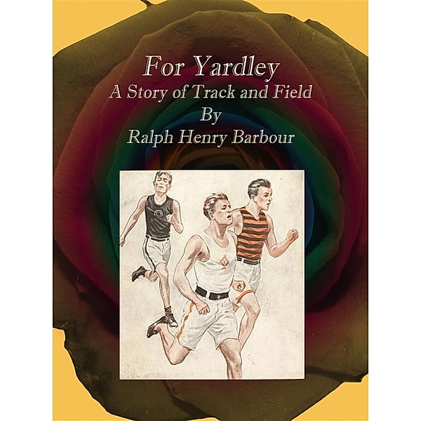 For Yardley, Ralph Henry Barbour
