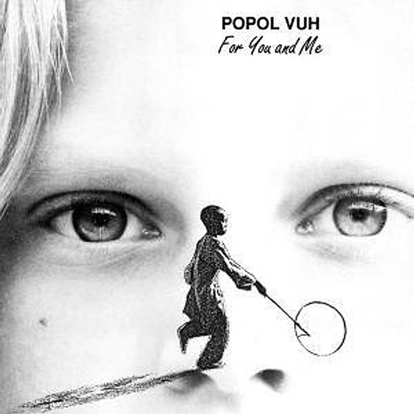 For You And Me, Popol Vuh
