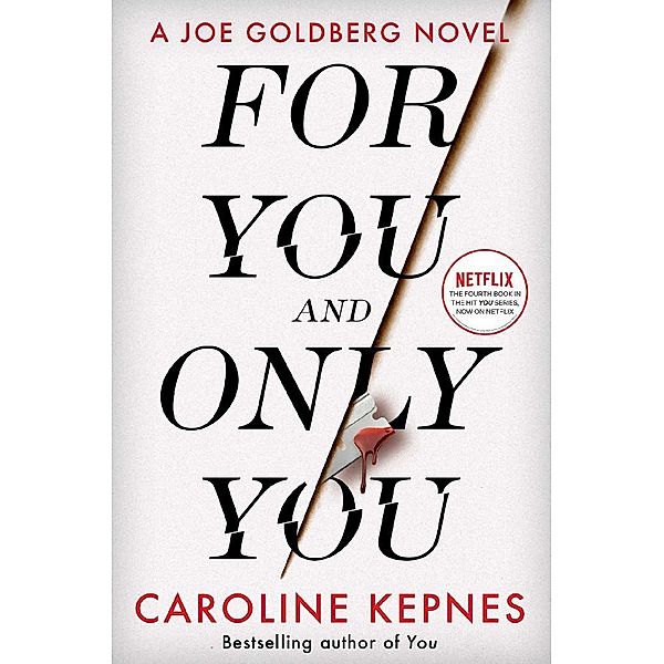 For You And Only You, Caroline Kepnes