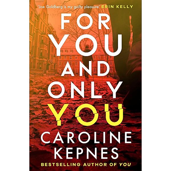 For You And Only You, Caroline Kepnes