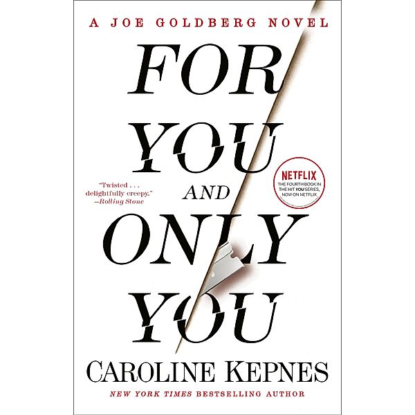 For You and Only You / You Bd.4, Caroline Kepnes