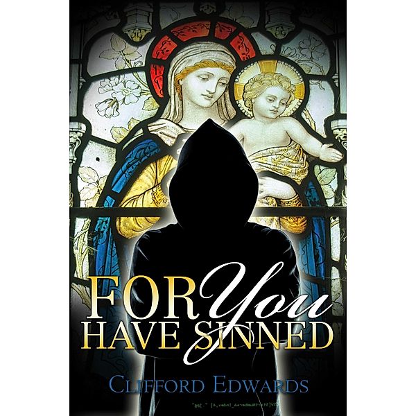 For You Have Sinned, Clifford Edwards