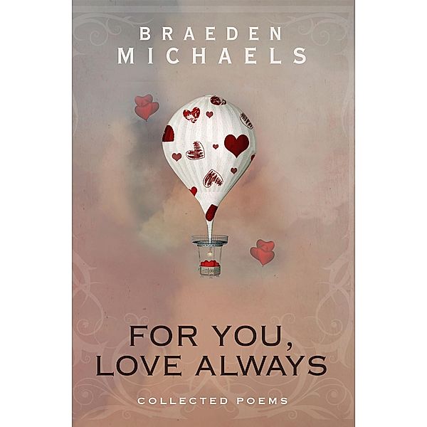 For You, Love Always, Braeden Michaels