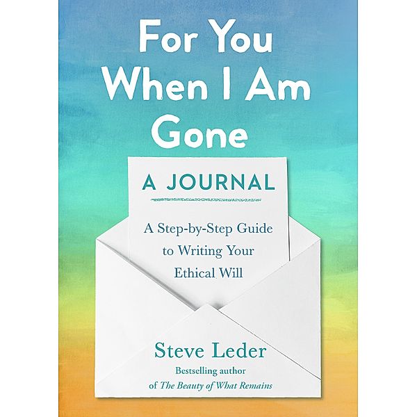For You When I Am Gone: A Journal, Steve Leder