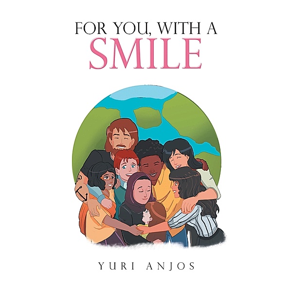 For You, with a Smile, Yuri Anjos