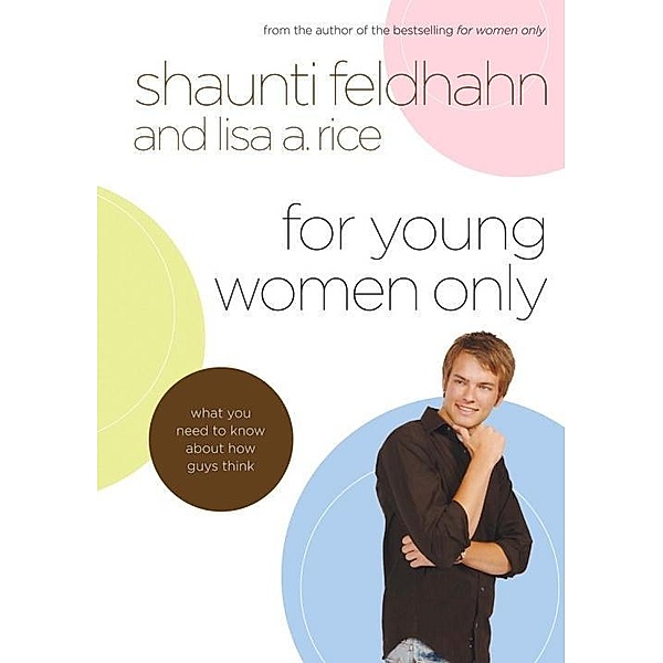 For Young Women Only, Shaunti Feldhahn, Lisa A. Rice