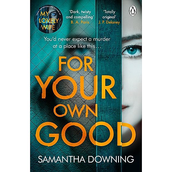 For Your Own Good, Samantha Downing