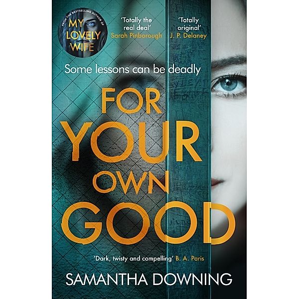 For Your Own Good, Samantha Downing