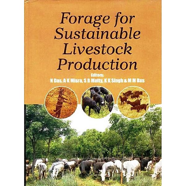 Forage for sustainable livestock production, N. Das, A K. Misra