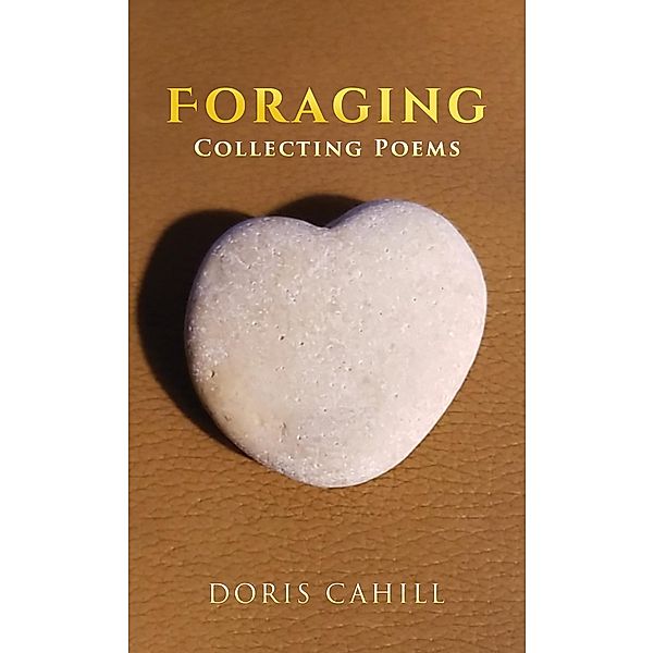 Foraging, Doris Cahill