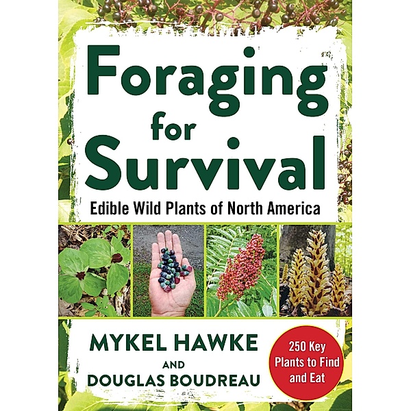 Foraging for Survival, Douglas Boudreau, Mykel Hawke
