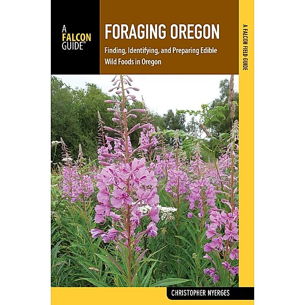 Foraging Oregon / Foraging Series, Christopher Nyerges