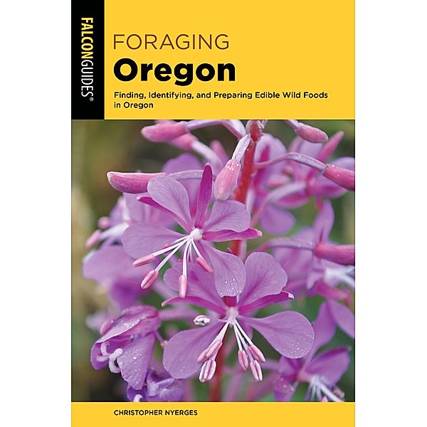 Foraging Oregon / Foraging Series, Christopher Nyerges