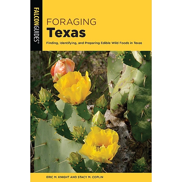 Foraging Texas, Eric M. Knight, Stacy M. Coplin and Eric M. Knight
