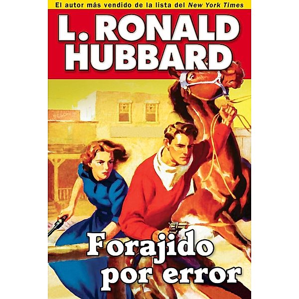 Forajido por error / Western Short Stories Collection, L. Ronald Hubbard