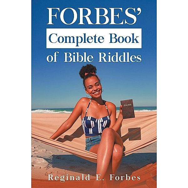 Forbes' Complete Book Of Bible Riddles / URLink Print & Media, LLC, Reginald Forbes