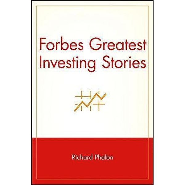 Forbes Greatest Investing Stories, Richard Phalon