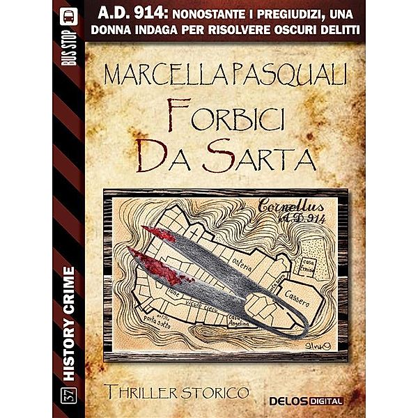 Forbici da sarta / History Crime, Marcella Pasquali