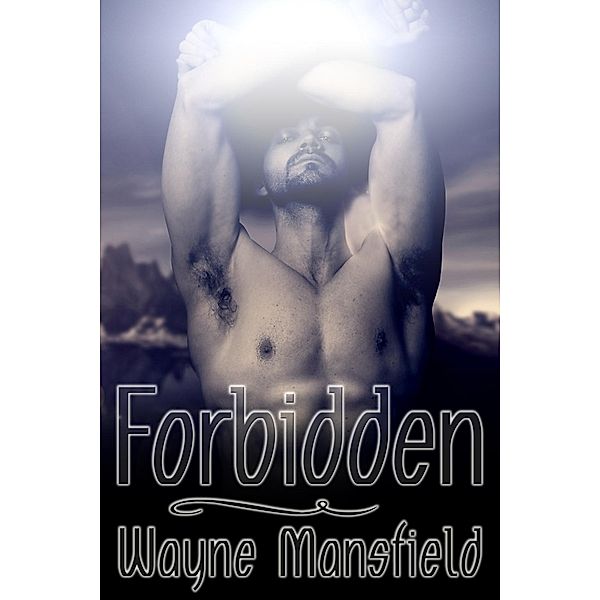 Forbidden, Wayne Mansfield