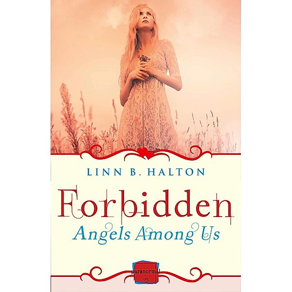 Forbidden / Angels Among Us Bd.2, Linn B Halton